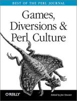 Games Diversions & Perl Culture: Best of the Perl Journal артикул 6774c.